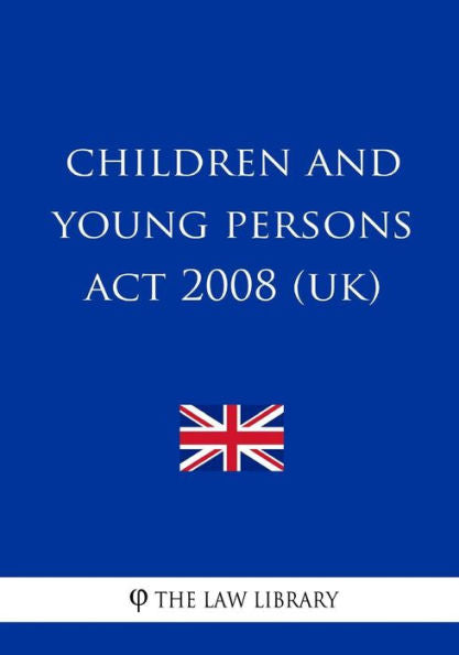 Children and Young Persons Act 2008 (UK)