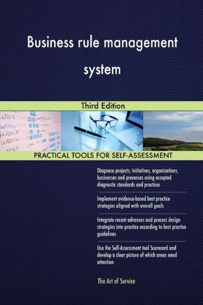 Business Rule Management System: Third Edition