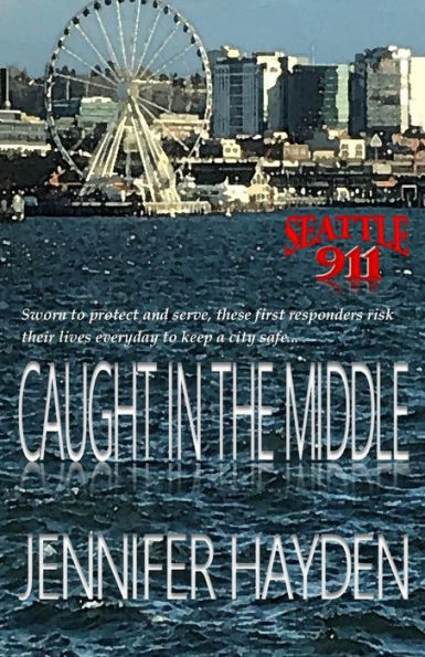 Caught in the Middle (Seattle 911)