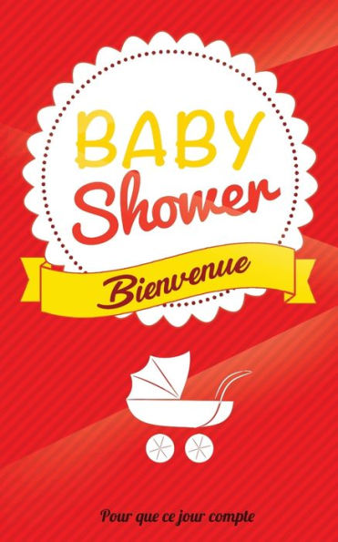 Babyshower: Carte mini livre d'or (12,7x20cm) "Pour que ce jour compte" - Rouge (French Edition)