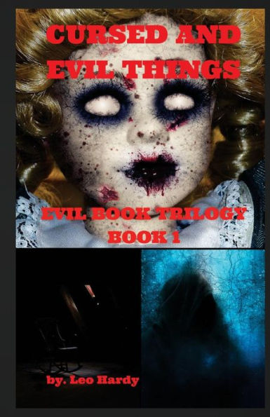 Cursed and Evil Things (Evil Book Trilogy)
