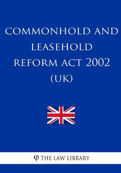 Commonhold and Leasehold Reform Act 2002