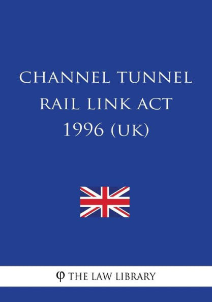 Channel Tunnel Rail Link Act 1996
