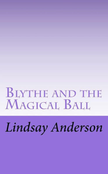 Blythe and the Magical Ball (The Girls Of Denver)