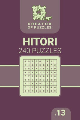 Creator of puzzles - Hitori 240 (Volume 13)