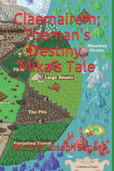 Claemairem; Toeman's Destiny, Mika's Tale