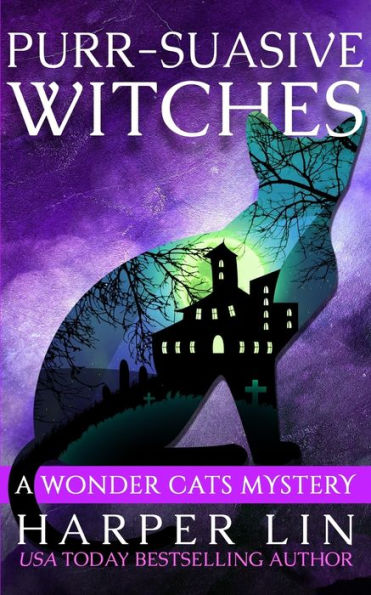 Purr-Suasive Witches (A Wonder Cats Mystery)
