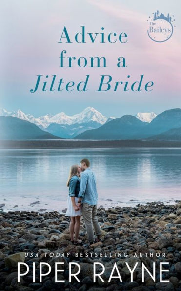 Advice From A Jilted Bride (The Baileys)