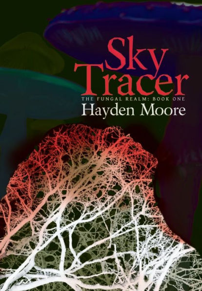 Sky Tracer (The Fungal Realm)