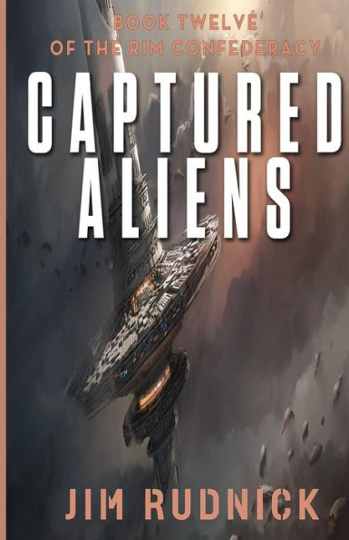 Captured Aliens (THE RIM CONFEDERACY)