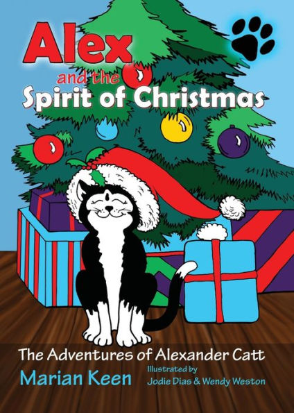 Alex and the Spirit of Christmas (The Adventures of Alexander Catt)