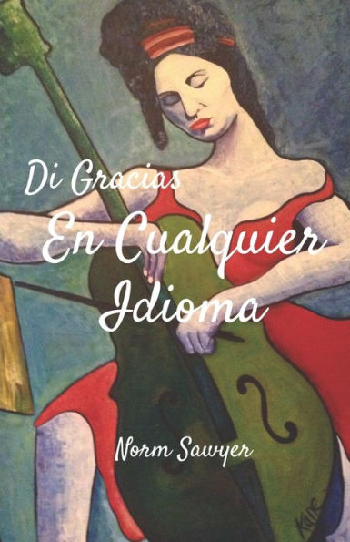 Di Gracias En Cualquier Idioma (Spanish Edition)