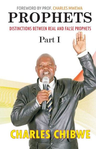 Prophets: Distinctions Between Real And False Prophets, Part I - 9781988251226