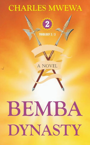 Bemba Dynasty Ii: Triology, A Novel (2/3)