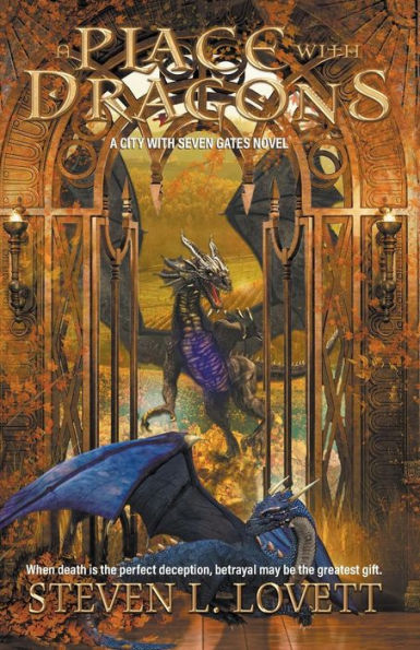 A Place with Dragons (A City With Seven Gates Novel)