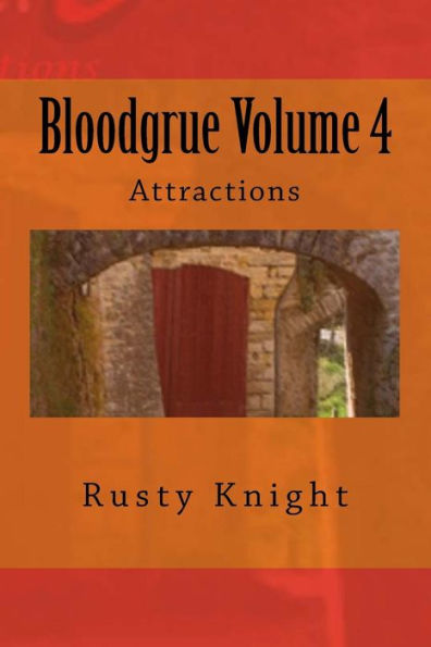 Bloodgrue Volumen 4: Atracciones