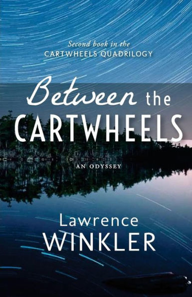 Between the Cartwheels: Orion’s Cartwheels Book 2 (Cartwheels Quadrilogy)