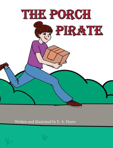 The Porch Pirate - 9781988742656