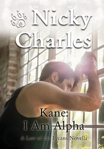 Kane: Soy Alfa: Una ley de los licántropos Novela (.5)