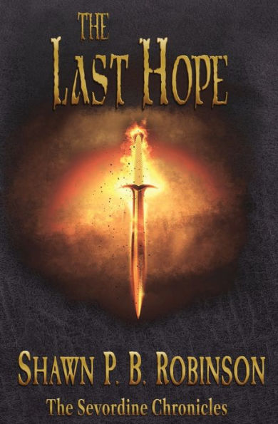 The Last Hope (The Sevordine Chronicles) - 9781989296622