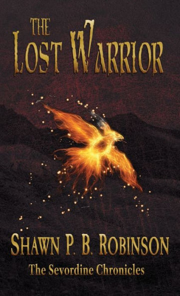 The Lost Warrior (The Sevordine Chronicles) - 9781989296745