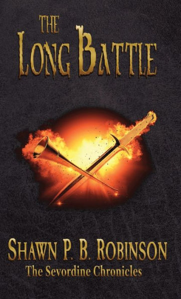 The Long Battle (The Sevordine Chronicles) - 9781989296752
