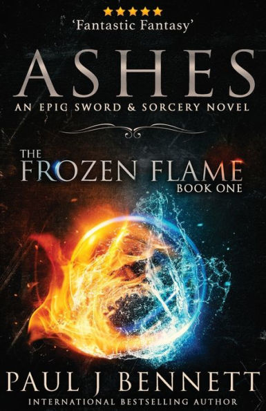 Ashes: A Sword & Sorcery Novel (The Frozen Flame)