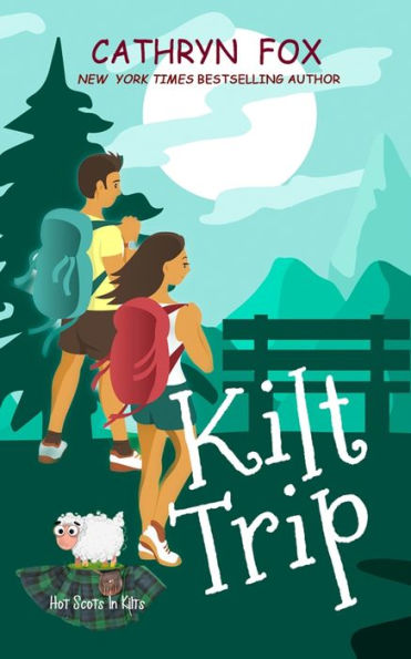 Kilt Trip (Steamy Romantic Comedy) (Hot Scots In Kilts) - 9781989374986