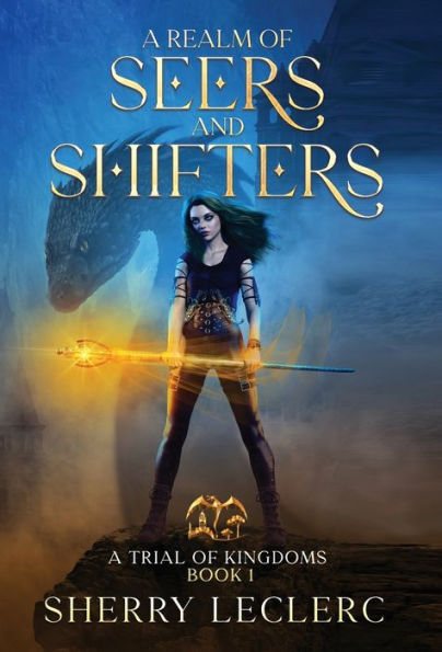 A Realm Of Seers And Shifters (A Trial Of Kingdoms) - 9781989383193