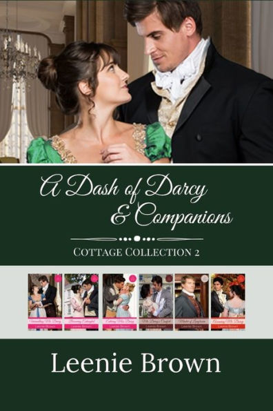 A Dash of Darcy and Companions Cottage Collection 2: 5 novelas cortas de Orgullo y Prejuicio y 1 novela (Colección Dash of Darcy and Companions)