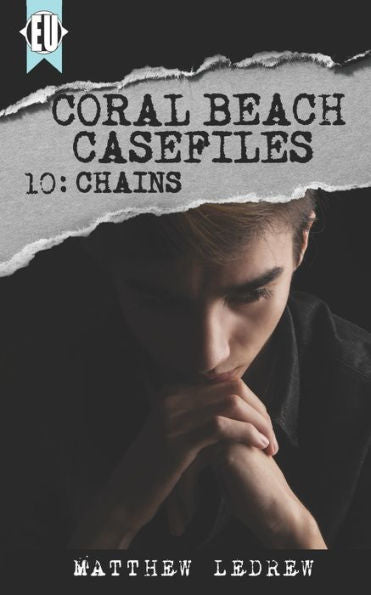 Chains (Coral Beach Casefiles)