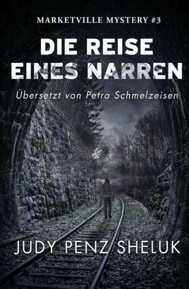 Die Reise Eines Narren: Marketville Mystery (German Edition) - 9781989495636