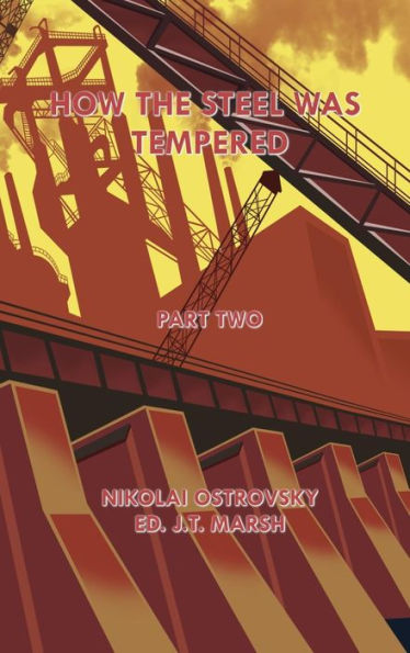 How the Steel Was Tempered: Part Two (Hardcover)