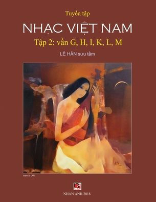 Tuy?N T?P Nh?C Vi?T Nam (T?P 2) (G, H, K, L, M) (Vietnamese Edition)