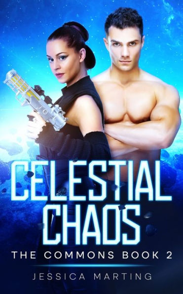 Celestial Chaos (The Commons Book 2) - 9781989780299