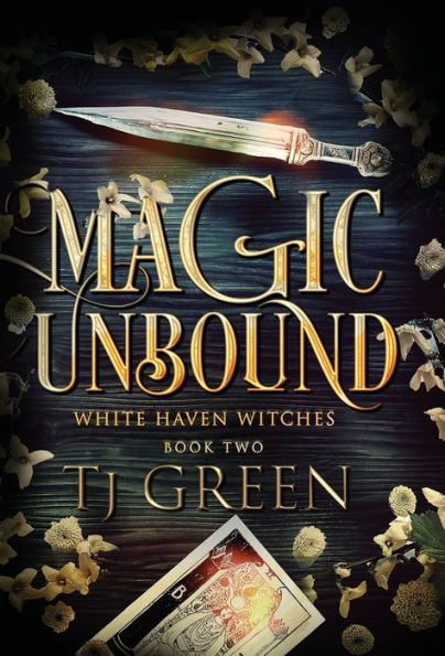 Magic Unbound: Paranormal Witch Mystery (White Haven Witches) - 9781990047664
