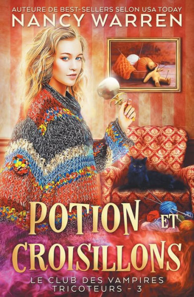 Potion Et Croisillons: Un Polar Paranormal (Le Club Des Vampires Tricoteurs) (French Edition) - 9781990210754
