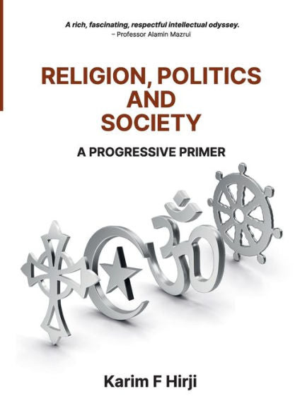 Religion, Politics And Society: A Progressive Primer
