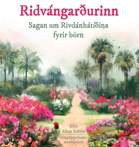 Ridvángarðurinn (Baha'I Holy Days) (Icelandic Edition) - 9781990286124