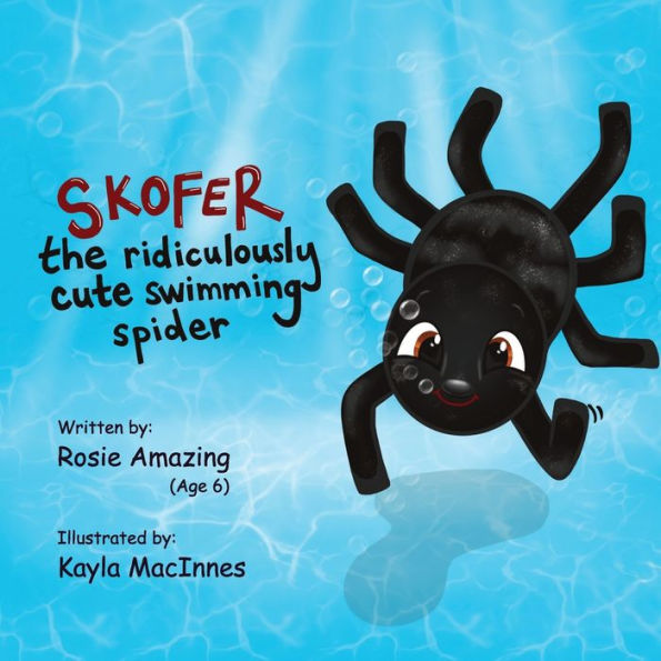 Skofer The Ridiculously Cute Swimming Spider - 9781990292354