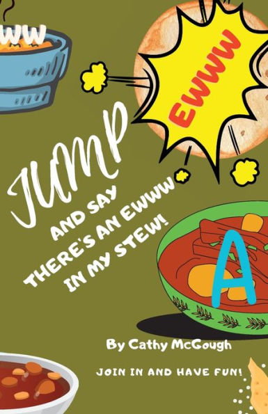 Jump And Say There's An Ewww In My Stew! - 9781990332524