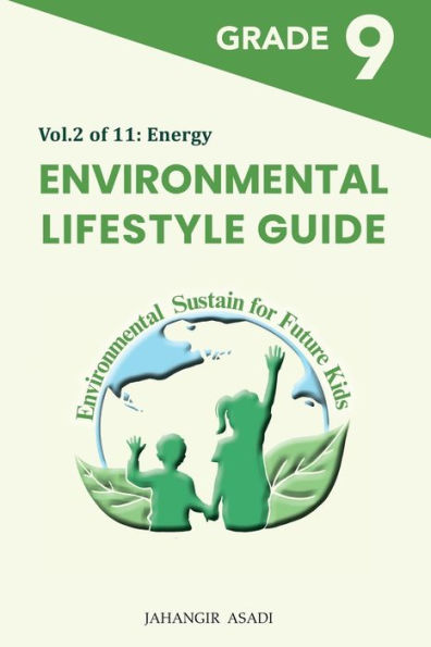 Environmental Lifestyle Guide Vol.2 Of 11: For Grade 9 Students (G9-G12)