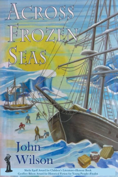 Across Frozen Seas: A Tale Of The Lost Franklin Expedition (Northwest Passage) - 9781990483042