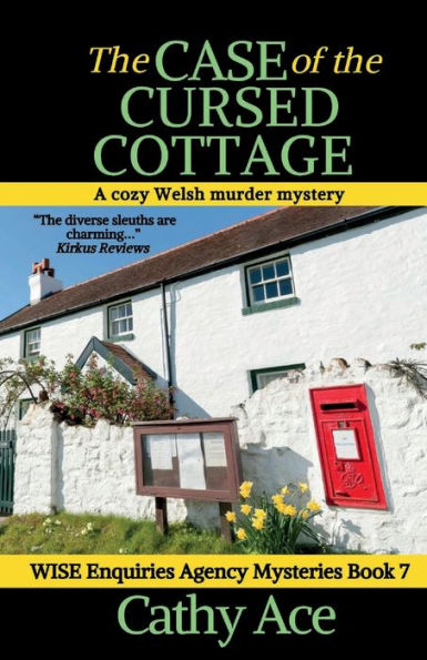 The Case Of The Cursed Cottage A Cozy Welsh Murder Mystery Full Of Twists (Wise Enquiries Agency Mysteries Book 7) - 9781990550102