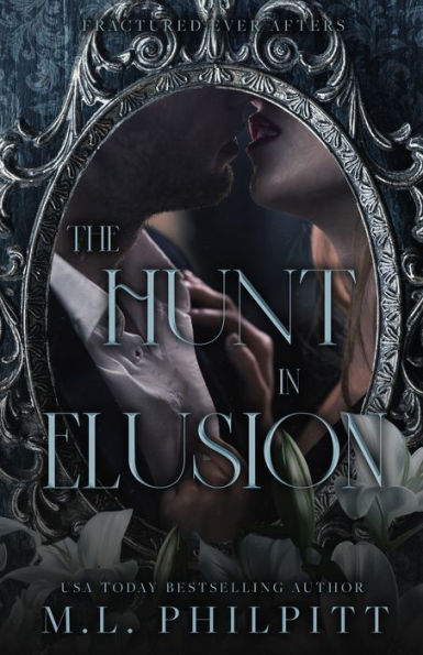 The Hunt In Elusion: A Cinderella Mafia Romance (Fractured Ever Afters) - 9781990611148
