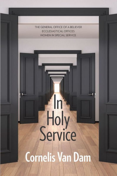 In Holy Service: Essays On Office-Personal And Ecclesial - 9781990650048