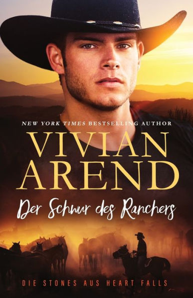 Der Schwur Des Ranchers (Die Stones Aus Heart Falls) (German Edition) - 9781990674709