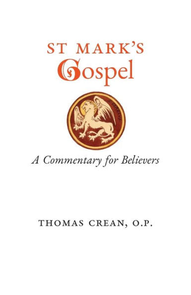 St. Mark's Gospel: A Commentary For Believers - 9781990685439
