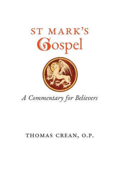St. Mark's Gospel: A Commentary For Believers - 9781990685446