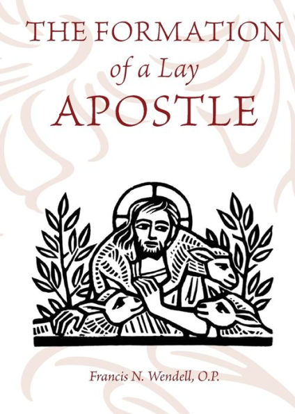 The Formation Of A Lay Apostle - 9781990685453